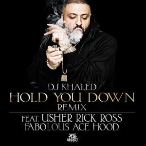 dj-khaled-hold-you-down-remix