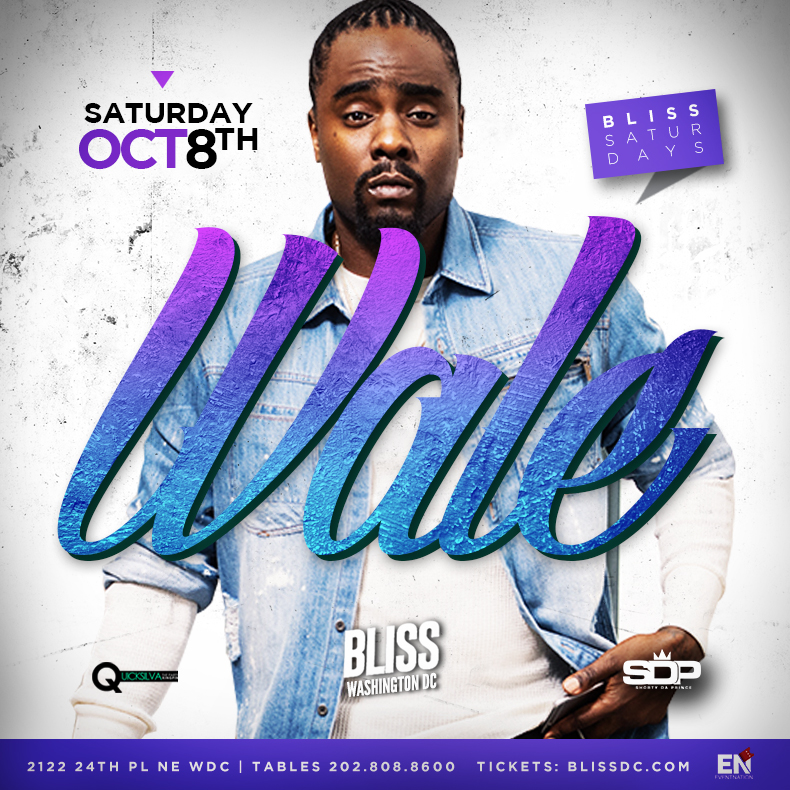 Wale At Bliss October 8th