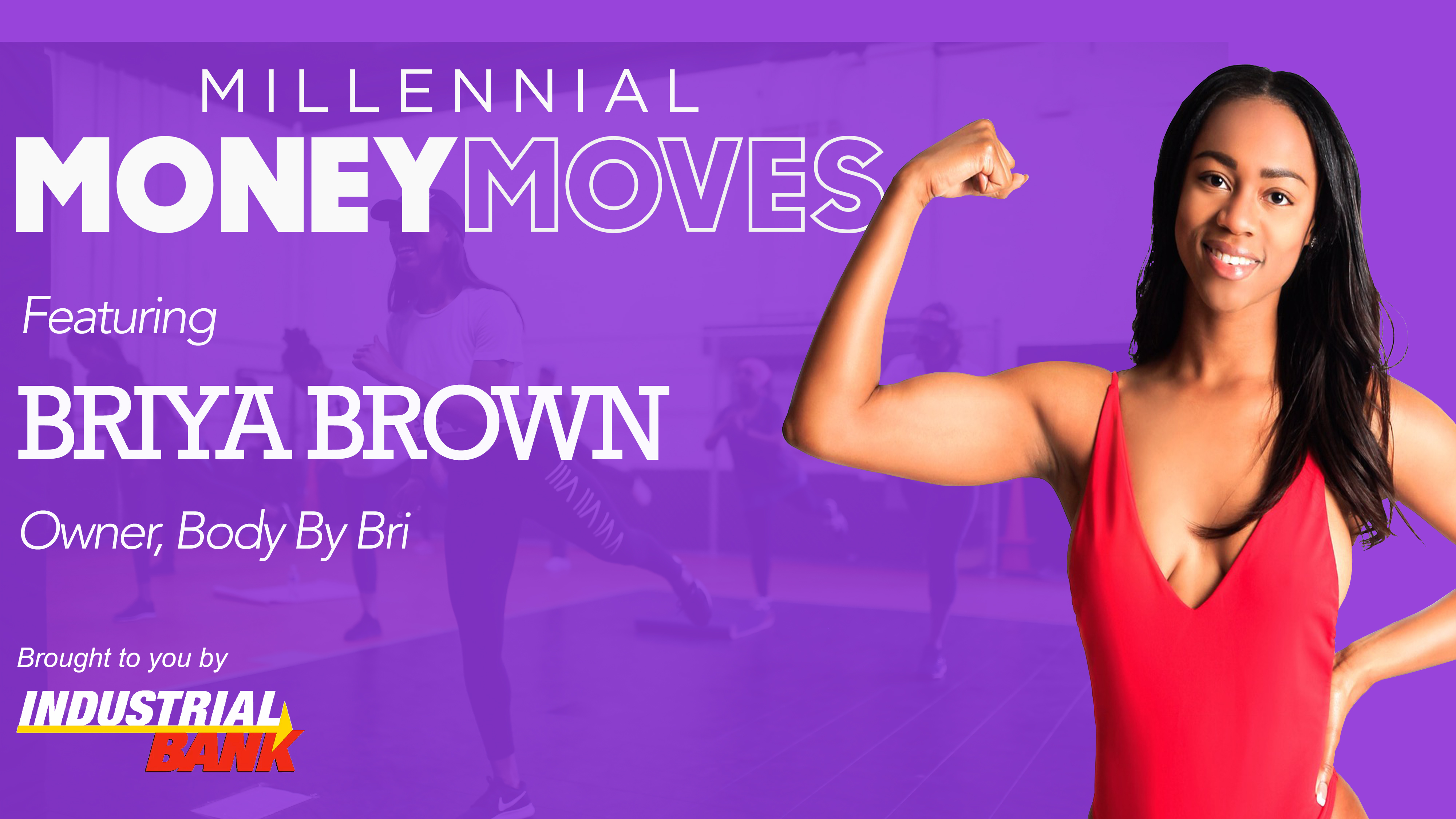 Millennial Money Moves with Briya Brown