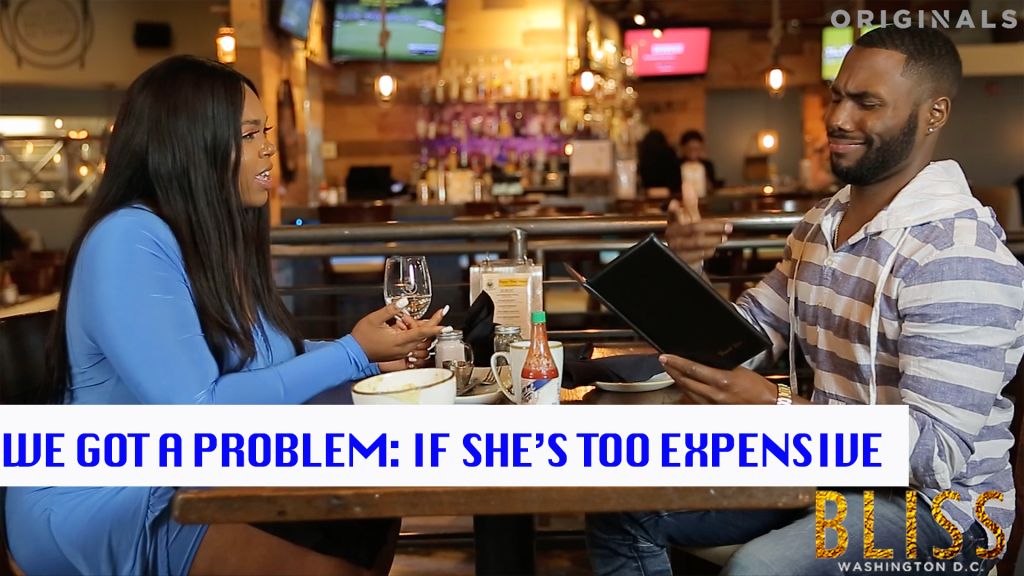 We Got A Problem Episode 15: If She's Too Expensive