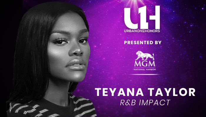 Join Us In Celebrating Teyana Taylor At Urban One Honors In Washington ...