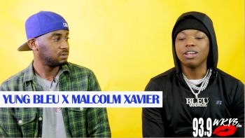 Malcolm Xavier Talks With Yung Bleu