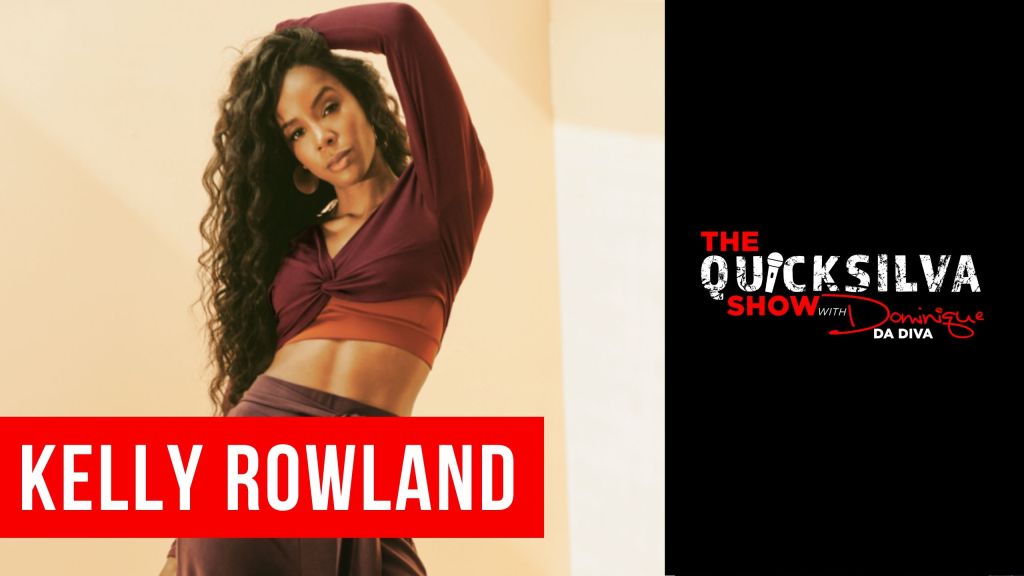 Kelly Rowland on The Quicksilva Show with Dominique Da Diva