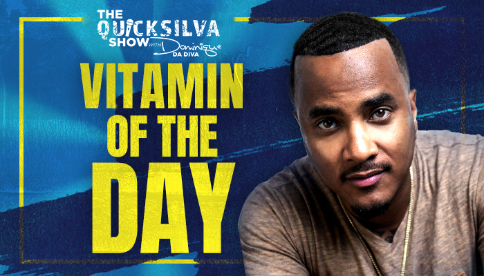 DJ QuickSilva Vitamin of the Day