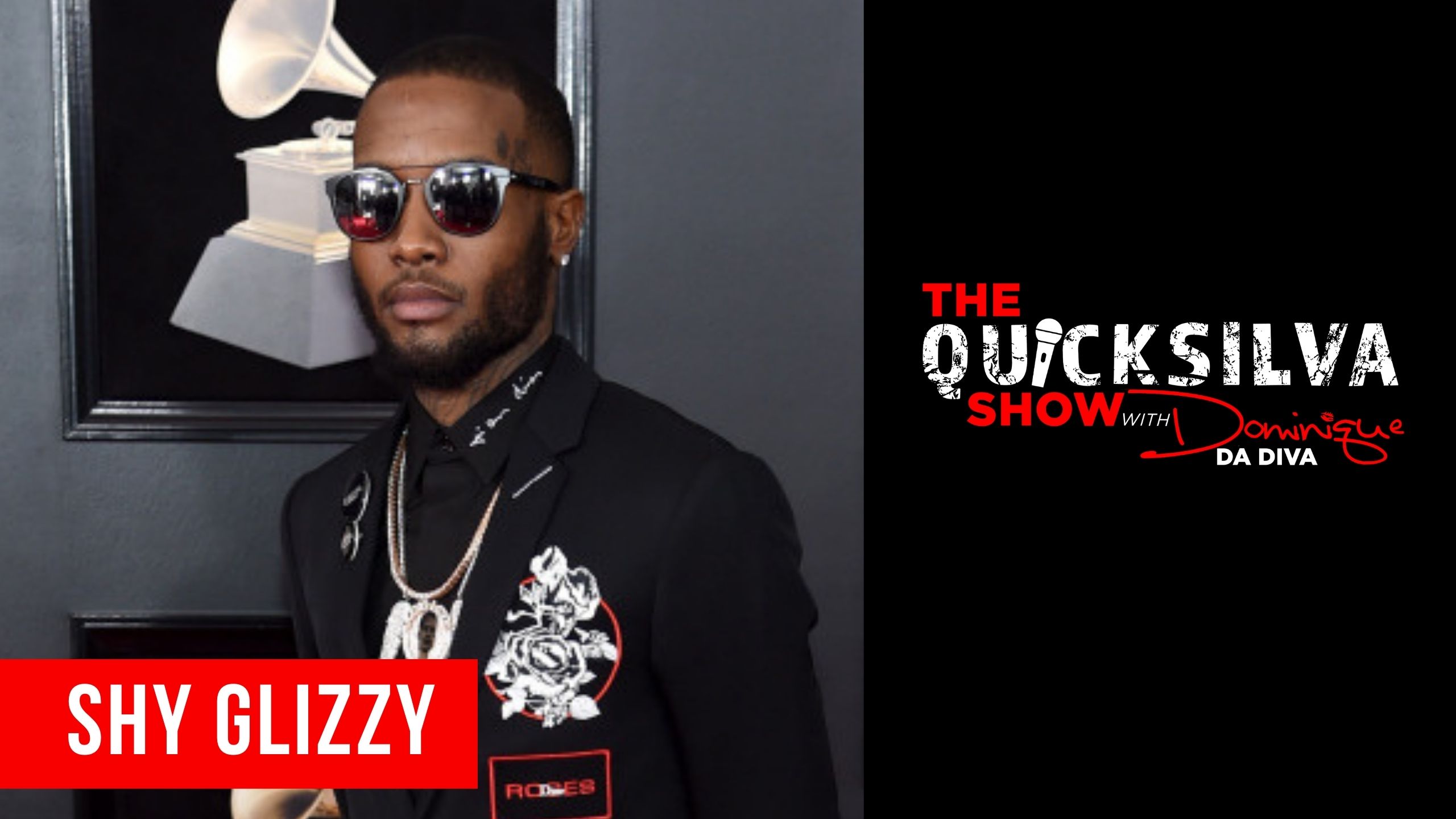 Shy Glizzy x QuickSilva Show with Dominique Da Diva Graphic
