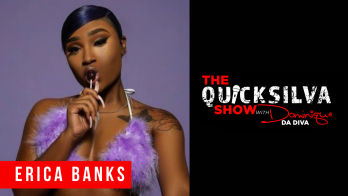 QuickSilva Show Interview x Erica Banks