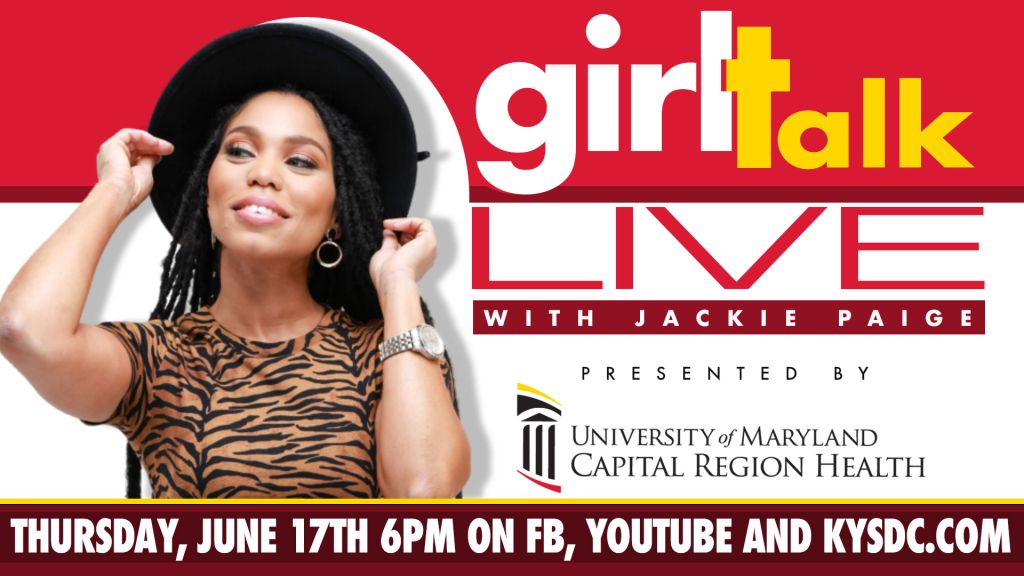 Girl Talk Live with Jackie Paige Presented By University of Maryland Capital Region Health