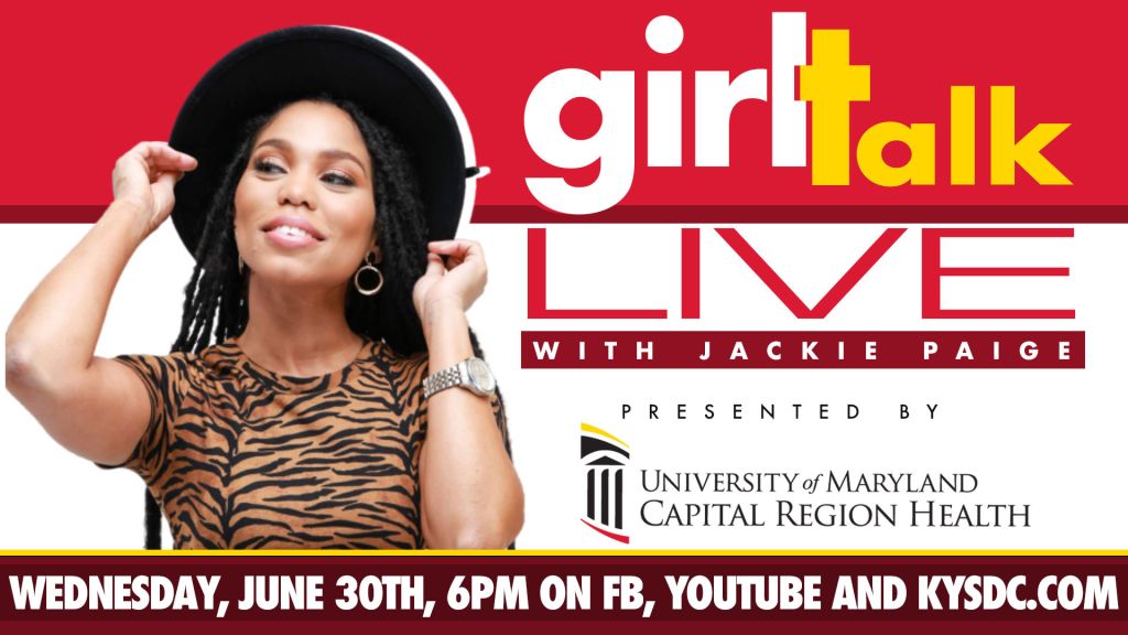 Girl Talk Live with Jackie Paige Presented By University of Maryland Capital Region Health