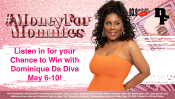 Money For Mommies - 93.9 WKYS Contest