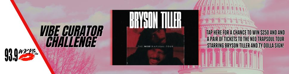 Vibe Curator Challenge promotion featuring Bryson Tiller and a chance to win tickets to his tour, with a Capitol building in the background.